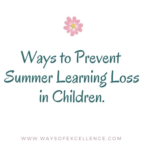 Ways to prevent summer learning loss in children